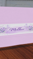 ARTE - TOALINHA DIA DAS MULHERES