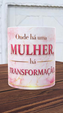 ARTE - CANECA DIA DAS MULHERES - TRANSFORMAÇÃO