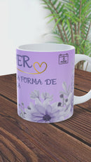 ARTE - CANECA DIA DAS MULHERES- FORÇA